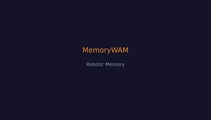 MemoryWAM: как робот запоминает мир
